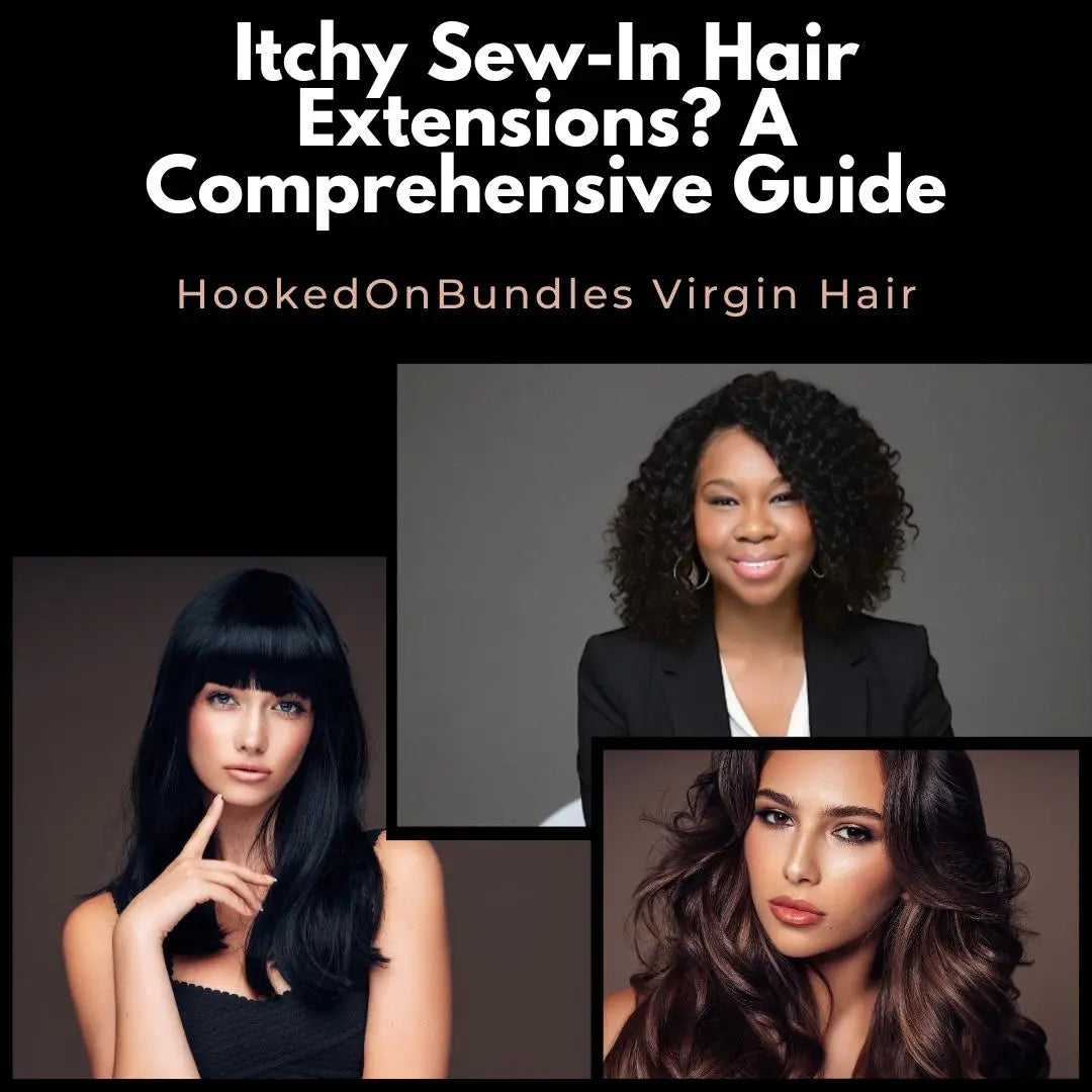 Itchy Scalp & Hair Extensions: A Comprehensive Guide